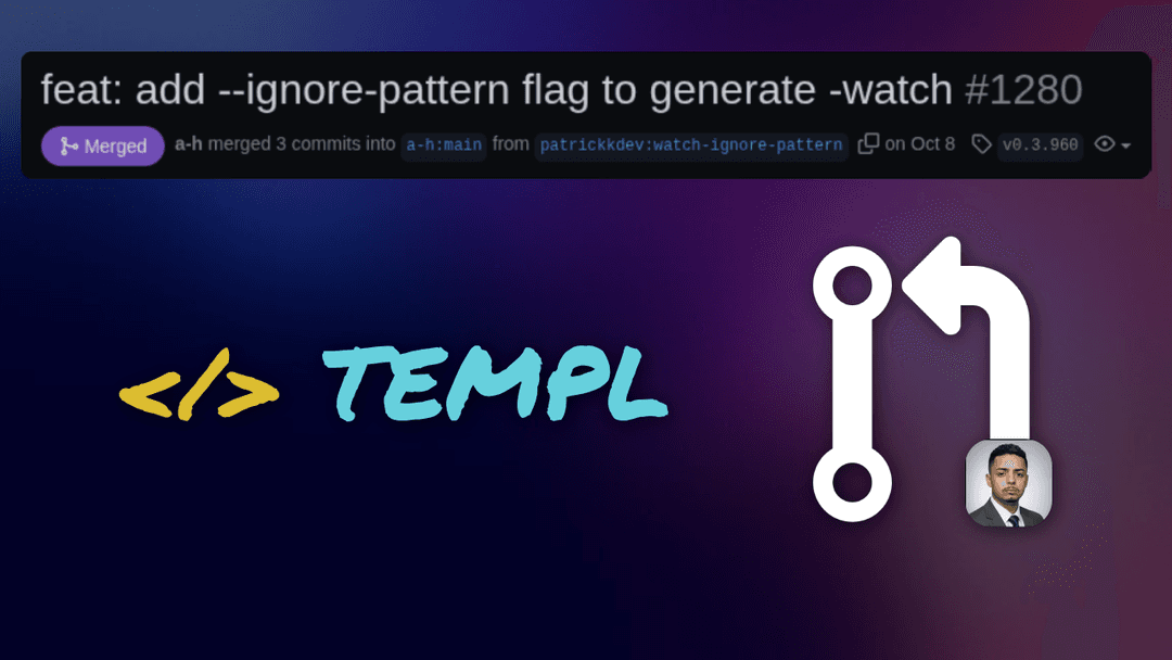 Contribuindo ao projeto templ com a flag --ignore-pattern
